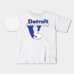 Detroit Vs Everybody Kids T-Shirt